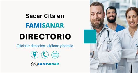 Directorio Médico Famisanar para Citas 【 PAC y。